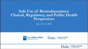 Public Workshop: Safe Use of Benzodiazepines: Clinical, Regulatory, and Public Health Perspectives