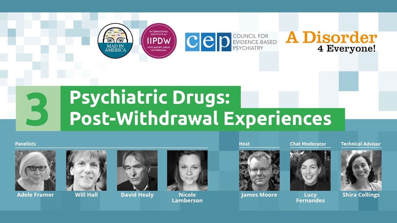 Psychiatric Drug Withdrawal Town Hall 3 &#8211; Post-Withdrawal Experiences