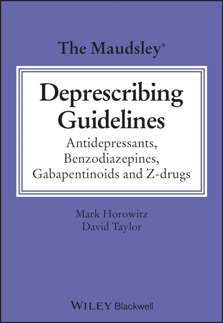 The Maudsley Deprescribing Guidelines: Antidepressants, Benzodiazepines, Gabapentinoids and Z-drugs